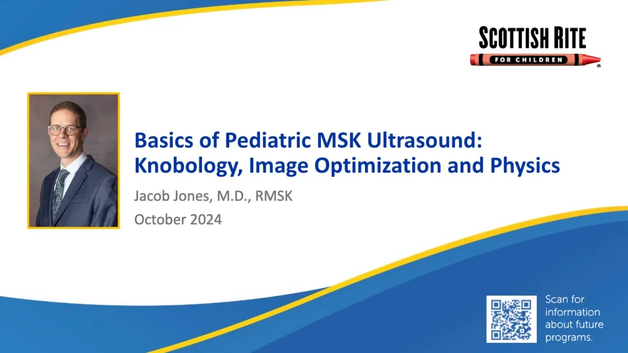 Basics of Pediatric MSK Ultrasound: Knobology, Image Optimization and Physics