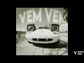 VEM VEM (ULTRA SLOWED)