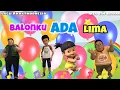 Lagu Balonku Ada Lima Versi Adit Sopo Jarwo Adel | Lagu Anak Indonesia Terpopuler Terbaru 2020
