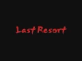 Download Lagu Papa Roach - Last Resort (Clean)