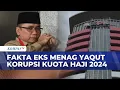 Lagu Fakta Kasus Korupsi Kuota Haji Seret Eks Menag Yaqut Cholil Jadi Tersangka: Ada Nama Lain?