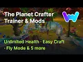 The Planet Crafter Trainer 8 Mods Unlimited Health Easy Craft Fly Mode 5 More
