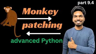 monkey patching in python advanced python part 9 4