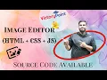 Image Editor using HTML CSS and Java Script with source code