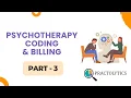 Psychotherapy Coding Billing - Part 3 Practolytics
