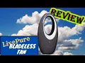 LivePure Bladeless Fan worth the buy REVIEW
