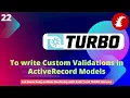 Writing custom validations in ActiveRecord Models