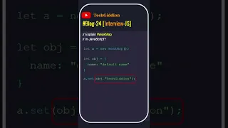 Blog 24-Interview-JS Explain WeakMap in JavaScript