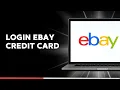 How to Login eBay Credit Card Account Online