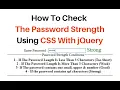 simple password strength checker using jquery 3 3 1 with css