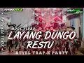Download Lagu DJ LDR ( LAYANG DUNGO RESTU ) ‼️ VIRAL TIKTOK ‼️ STYEL TRAP X PARTY🔥