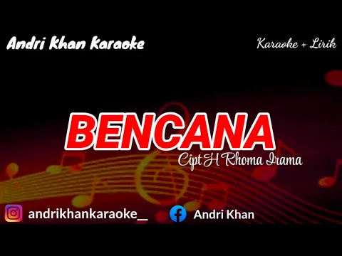 Download MP3 KARAOKE LIRIK || BENCANA || CIPT H RHOMA IRAMA || ARR ANDRI KHAN