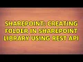 Sharepoint Creating folder in SharePoint Library using Rest API