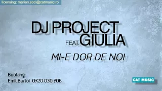 Download DJ Project \u0026 Giulia - Mi-e dor de noi (Official Radio Version) HD MP3