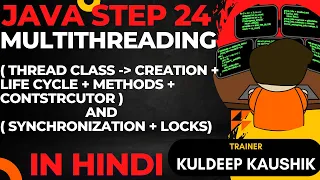 Step24-Java Multithreading Explanation Examples Best practices Interview questions Zero to Hero