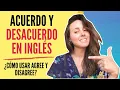 ACUERDO Y DESACUERDO EN INGLES COMO USAR AGREE Y DISAGREE