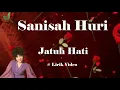 Download Lagu Sanisah Huri ~Jatuh Hati ~Lirik