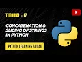 String Concatenation and String Slicing in Python Slicing Concatenation in Hindi