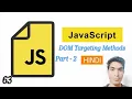 Javascript DOM Targeting Methods part - 2 in Hindi