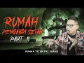 7 ORANG + 1 KELUARGA SEMUANYA DITEROR HANTU TETEH?? RUMAH TETEH PART 2 #SCARYTALE