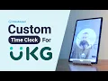 Custom Time Clock App For UKG Workforce Solutions