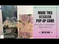 How to Make a Hexagon Pop-Up Fun Fold Card Any Size Tutorial