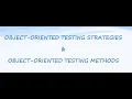 Object Oriented Testing Strategies Object Oriented Testing Methods