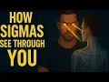 Download Lagu Sigma Males Can See RIGHT Through You (And This Is HOW)