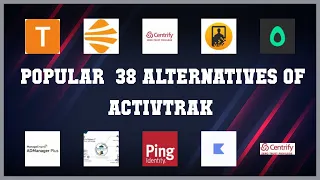 ActivTrak Top 38 Alternatives of ActivTrak