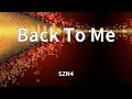 Download Lagu SZN4 - Back To Me (Lyrics)