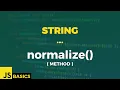 Javascript Basics String normalize method