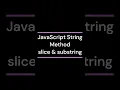 JavaScript String Method slice substring