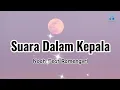 Download Lagu Noah feat Ramengvrl - Suara Dalam Kepala Lyrics