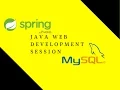 Java Web Development Session 3 Spring Hibernate MySQL Integration