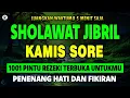 Download Lagu SHOLAWAT PENARIK REZEKI PALING DAHSYAT, Sholawat Nabi Muhammad SAW, SALAWAT JIBRIL PALING MERDU