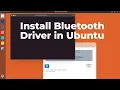 Install Bluetooth Driver in Ubuntu GUIDE