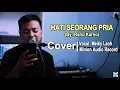 Download Lagu HATI SEORANG PRIA | Rano Karno (COVER)