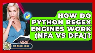 How Do Python Regex Engines Work NFA Vs DFA - Python Code School