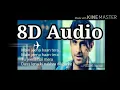 Download Lagu Dil diya gallan 8d audio sanam