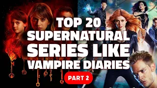 Top 20 Best Supernatural Series Best Shows Like The Vampire Diaries Part 2 Rank 10 - 1