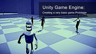 Unity Creating a very basic game prototype