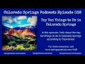 038 Top Ten Things to Do in Colorado Springs