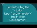 Understanding the script type Tag in Web Development