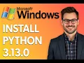 How To Install Python 3 13 0 On Windows 11 Quick Tutorial