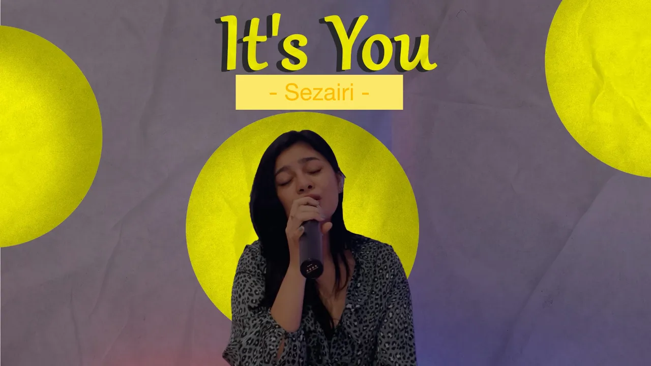 It's You - Sezairi Cover By Della Firdatia It's You - Sezairi Cover By Della Firdatia