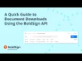A Quick Guide to Document Downloads Using the BoldSign API