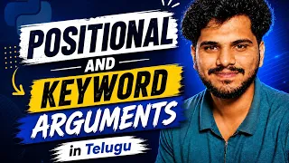 Positional and Keyword Arguments L33 Python Tutorial in Telugu