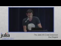 The Julia VS Code Extension David Anthoff Zac Nugent JuliaCon 2017