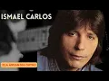 Download Lagu ISMAEL CARLOS - Ela Arranjou Outro
