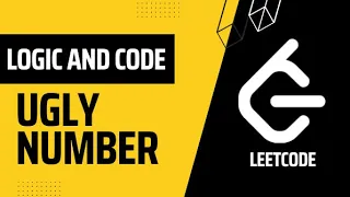 JAVA - LeetCode easy problem Ugly Number Beginner level Logic and code explained